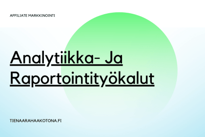 Analytiikka -ja raportointityökalut